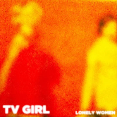 Music print | TV Girl - Lonely Women