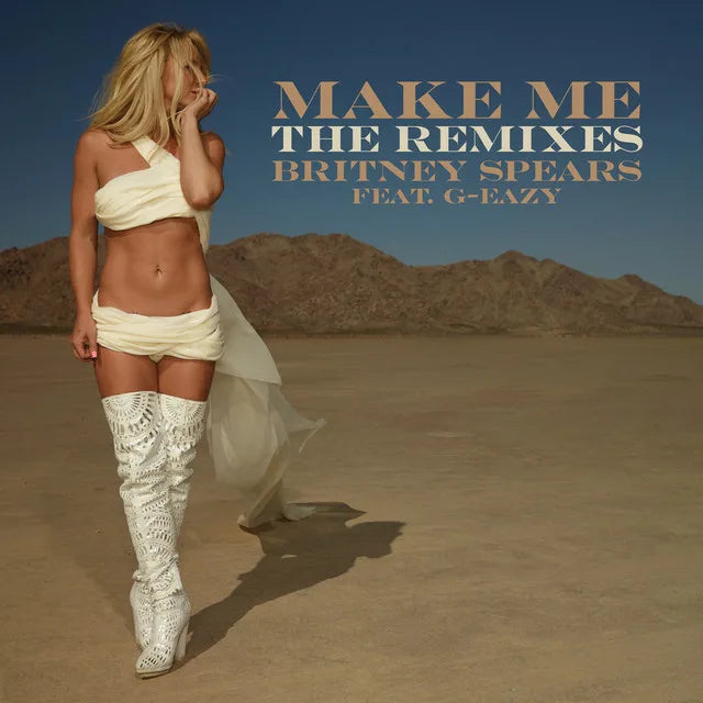 Music print | Britney Spears - Make Me... (feat. G-Eazy) [The Remixes] (feat. G-Eazy) poster connecté