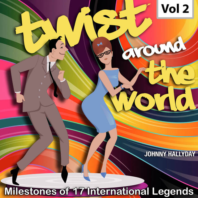 Music print | Johnny Hallyday - Milestones of 17 International Legends Twist Around The World, Vol. 2 poster connecté