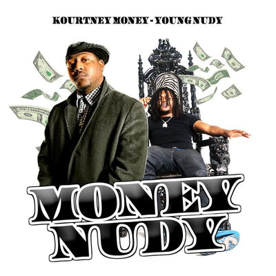 Music print | Young Nudy & Kourtney Money - Money Nudy