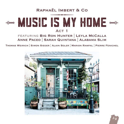 Music print | Raphaël Imbert & Anne Paceo & Big Ron Hunter & Leyla McCalla - Music Is My Home: Act 1 (Bonus Track Version)