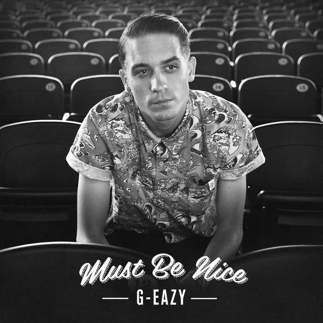 Music print | G-Eazy - Must Be Nice poster connecté