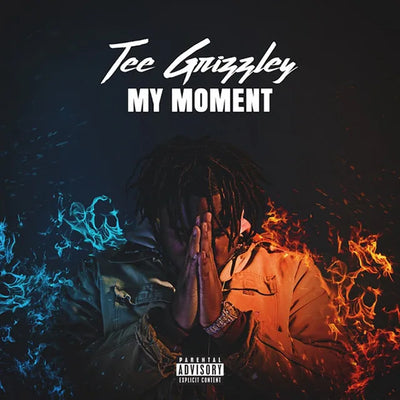 Music print | Tee Grizzley - My Moment