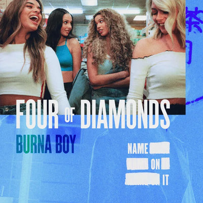 Music print | Four of Diamonds & Burna Boy - Name On It