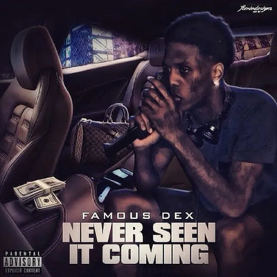 Music print | Famous Dex - Never Seen It Coming