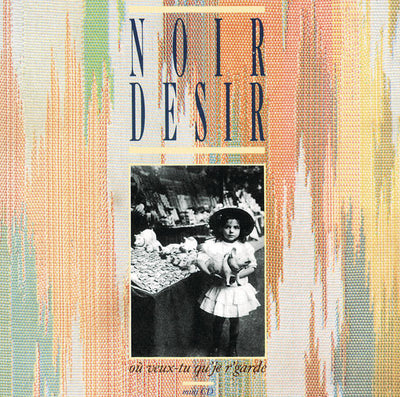 Music print | Noir Désir - Où veux-tu qu'je r'garde