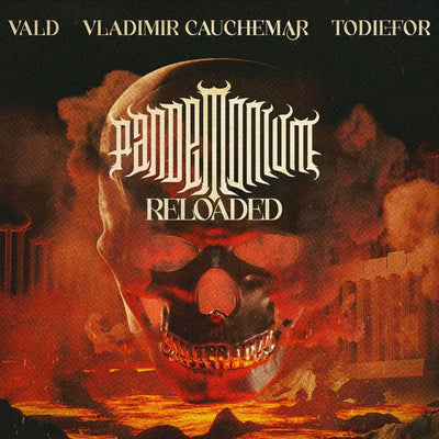 Music print | Vald & Vladimir Cauchemar & Todiefor - PANDEMONIUM RELOADED