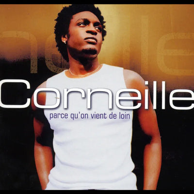 Music print | Corneille - Parce qu'on vient de loin