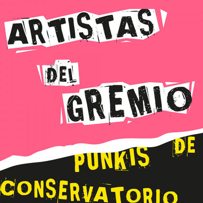 Music print | Artistas del Gremio - Punkis de Conservatorio