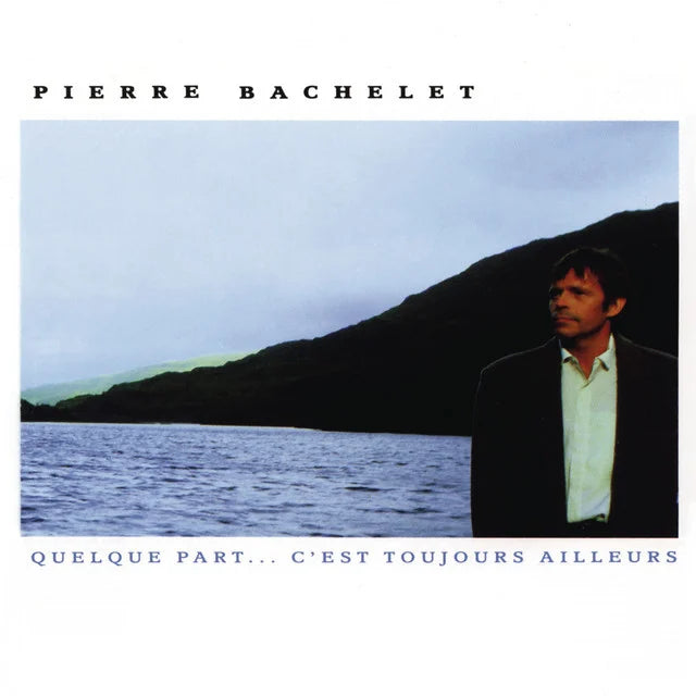 Music print | Pierre Bachelet - Quelque part... C'est toujours ailleurs poster connecté