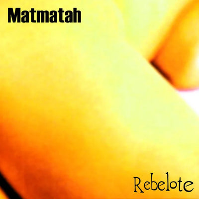 Music print | Matmatah - Rebelote (Édition 20e anniversaire - Remasterisé)