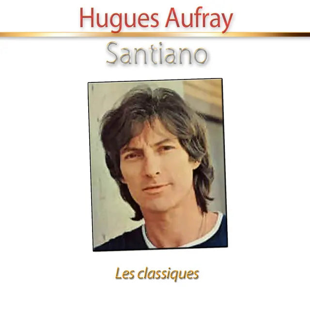 Music print | Hugues Aufray - Santiano - Les classiques poster connecté