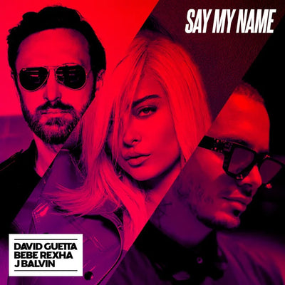 Music print | David Guetta & Bebe Rexha & J Balvin - Say My Name (Remixes)