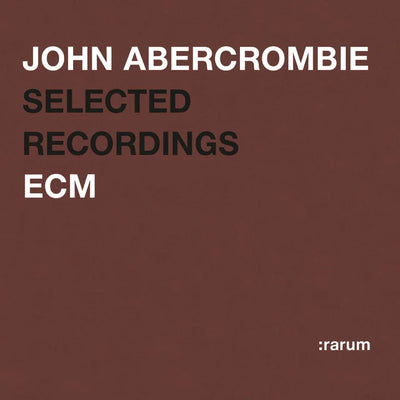 Music print | John Abercrombie - Selected Recordings