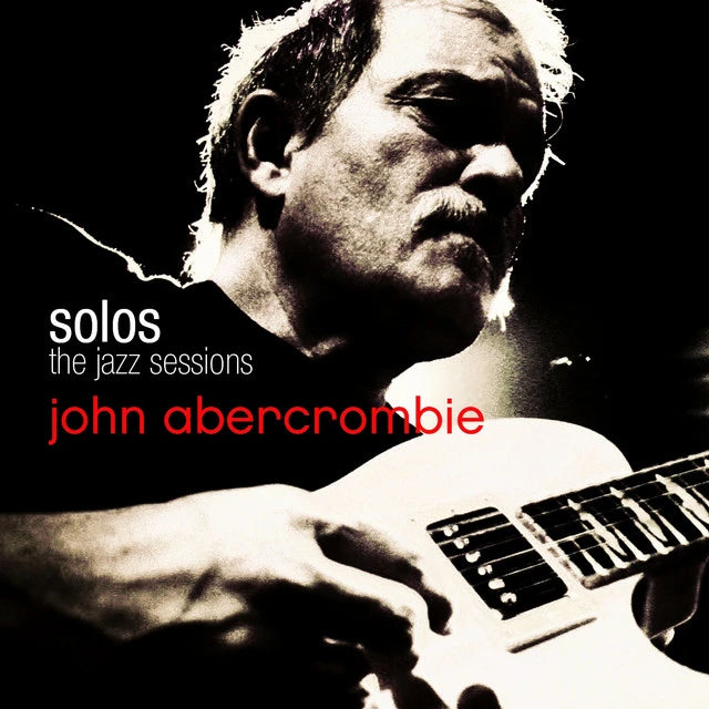 Music print | John Abercrombie - Solos - The Jazz Sessions (John Abercrombie) poster connecté