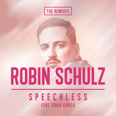 Music print | Robin Schulz & Erika Sirola - Speechless (feat. Erika Sirola) [The Remixes]