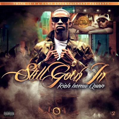 Music print | Rich Homie Quan - Still Goin In