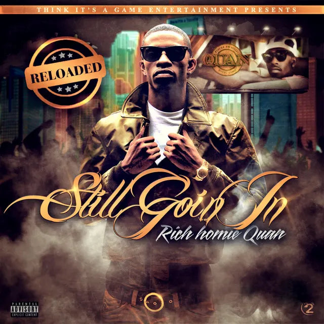 Music print | Rich Homie Quan - Still Goin In - Reloaded poster connecté