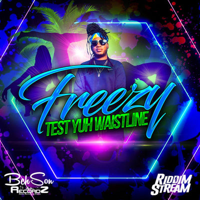 Music print | Freezy - Test Yuh Waistline