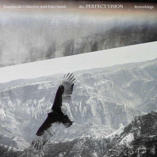 Music print | Soundwalk Collective & Patti Smith - The Perfect Vision Reworkings poster connecté