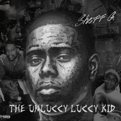 Music print | Sheff G - THE UNLUCCY LUCCY KID