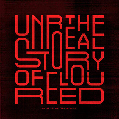 Music print | French 79 & Fred Nevché - The Unreal Story of Lou Reed
