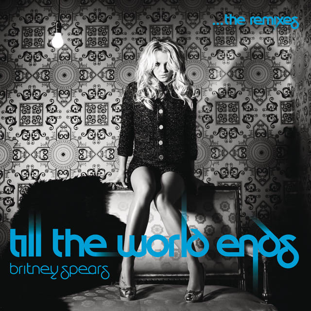 Music print | Britney Spears - Till The World Ends The Remixes poster connecté