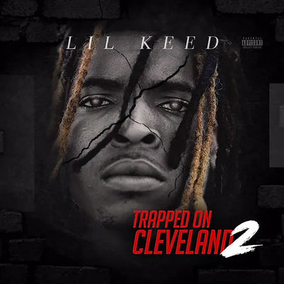 Music print | Lil Keed - Trapped On Cleveland 2