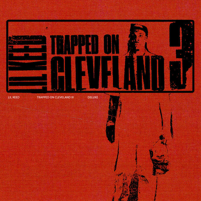Music print | Lil Keed - Trapped On Cleveland 3 (Deluxe) poster connecté