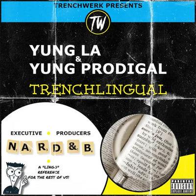 Music print | Yung L.A. & Yung Prodigal & Nard & B - Trenchlingual