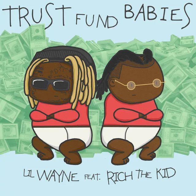 Music print | Lil Wayne & Rich The Kid - Trust Fund Babies poster connecté