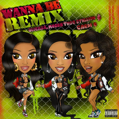 Music print | GloRilla & Megan Thee Stallion & Cardi B - Wanna Be (Remix Alternate Versions)