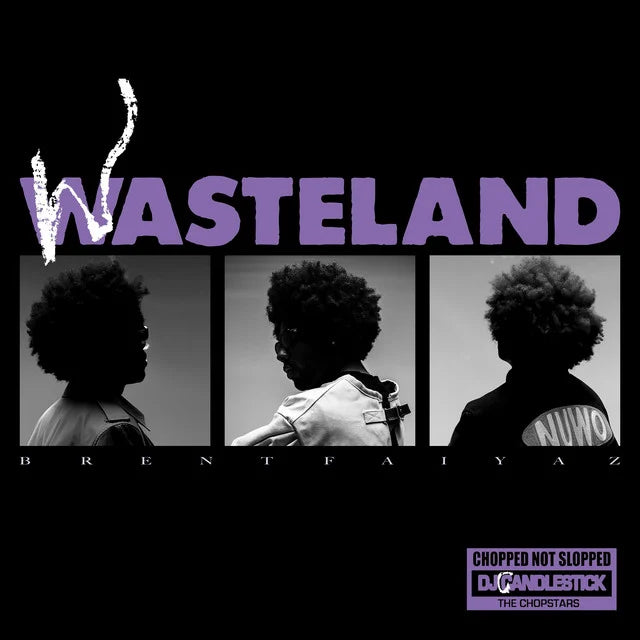 Music print | Brent Faiyaz & DJ Candlestick & OG Ron C - WASTELAND - CHOPPED NOT SLOPPED poster connecté