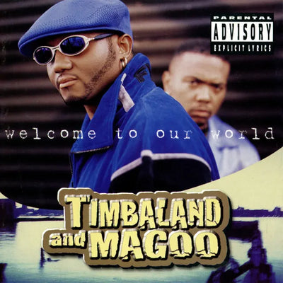 Music print | Timbaland & Magoo - Welcome To Our World