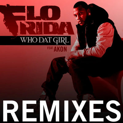 Music print | Flo Rida - Who Dat Girl (feat. Akon) [Remixes]