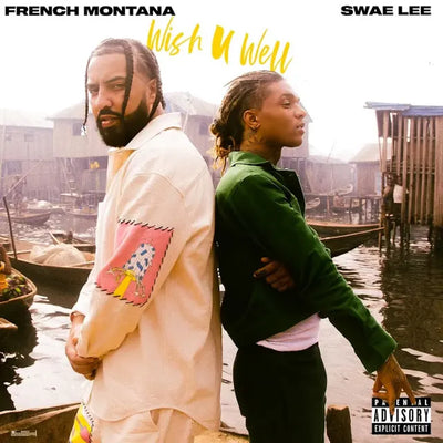 Music print | French Montana & Swae Lee - Wish U Well